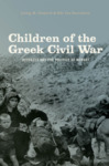 Children of the Greek Civil War: Refugees and the Politics of Memory by Loring M. Danforth and Riki Van Boeschoten