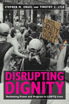 Disrupting Dignity: Rethinking Power and Progress in LGBTQ Lives