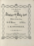 Slumber on Baby dear by Louis Moreau Gottschalk