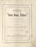 Come Home, Father by Henry C. Work