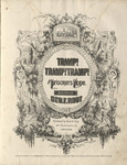 Tramp! Tramp! Tramp! The Prisoner's Hope by George F. Root