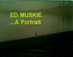 Film No. 178: Ed Muskie: A Portrait by Muskie for Maine Committee
